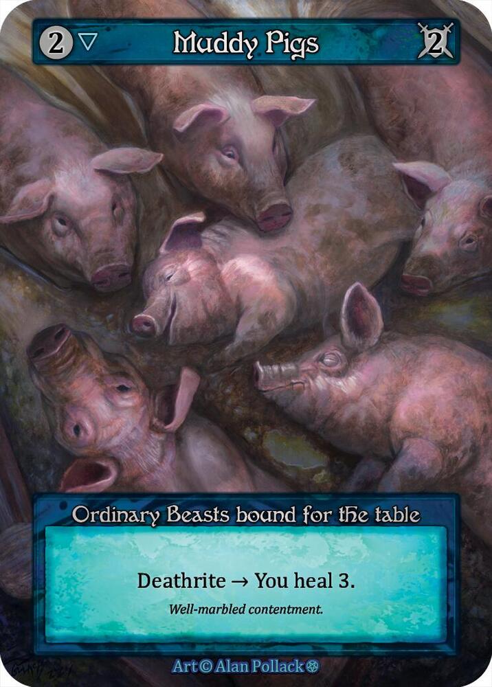 Muddy Pigs - Gothic (Non-Foil)