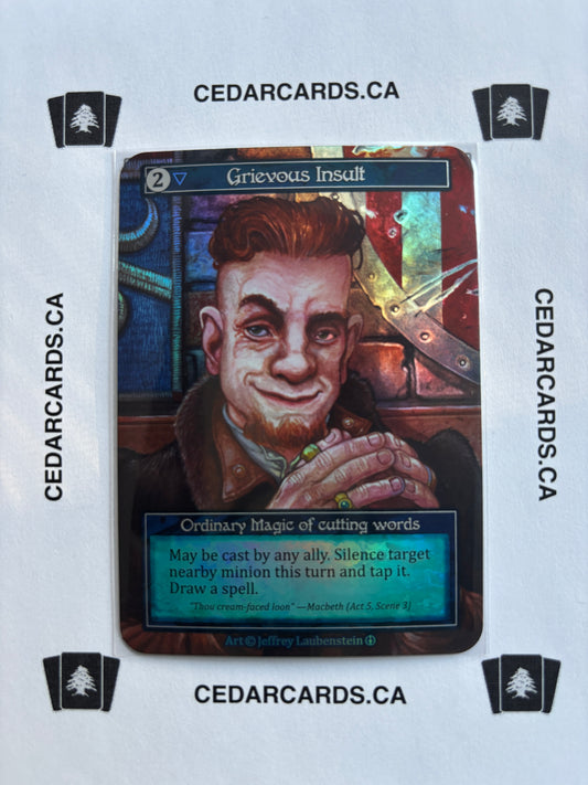 Grievous Insult– Arthurian Legends (Foil)